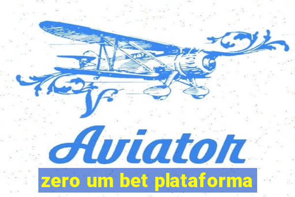 zero um bet plataforma